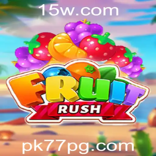 pk77 | Explorando o Fascinante Mundo de FruitRush: Regras e Estratégias Essenciais