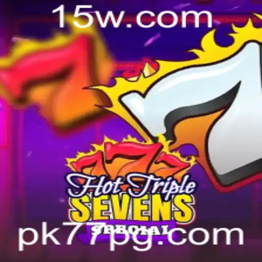 pk77 | Descubra o Inovador Jogo HotTripleSevensSpecial: Uma Aventura em Pk77