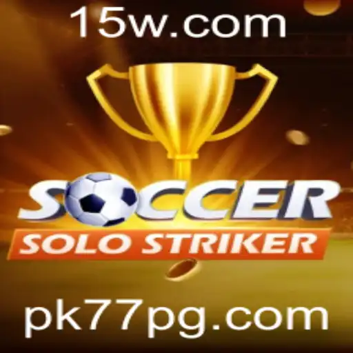 pk77 | Descubra SoccerSoloStriker: O Novo Fenômeno dos Jogos de Futebol